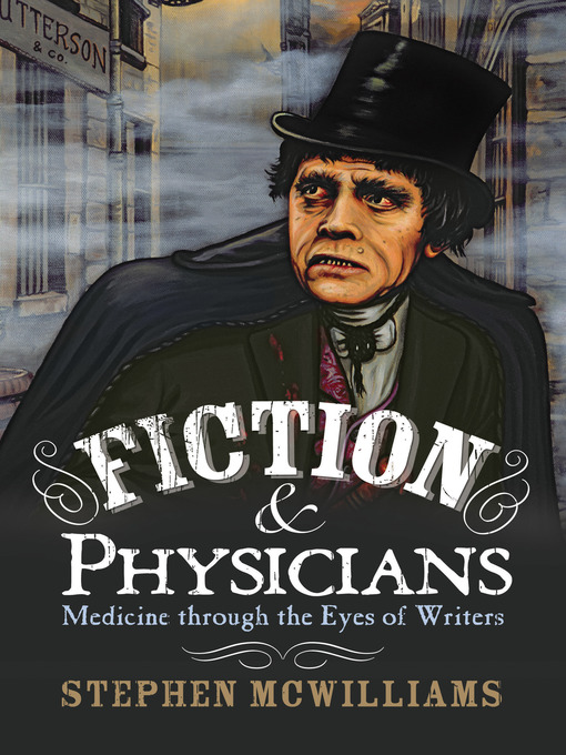 Title details for Fiction and Physicians by Stephen McWilliams - Available